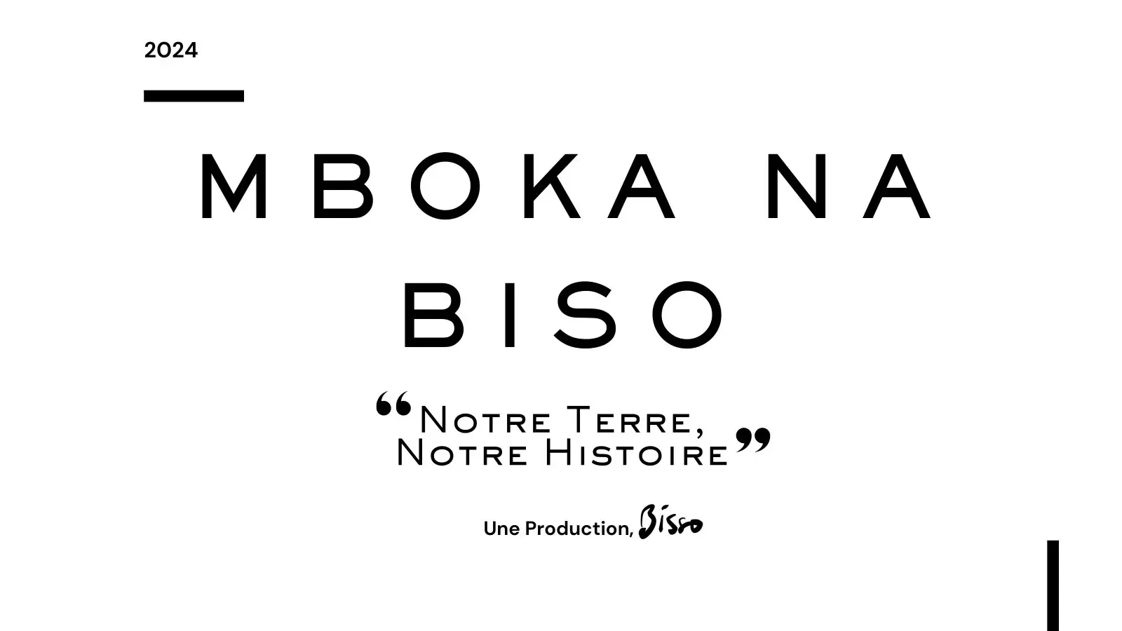 Couverture « Mboka Na Biso » avec la citation « Notre Terre, Notre Histoire » et la mention Une Production Bisso, année 2024.