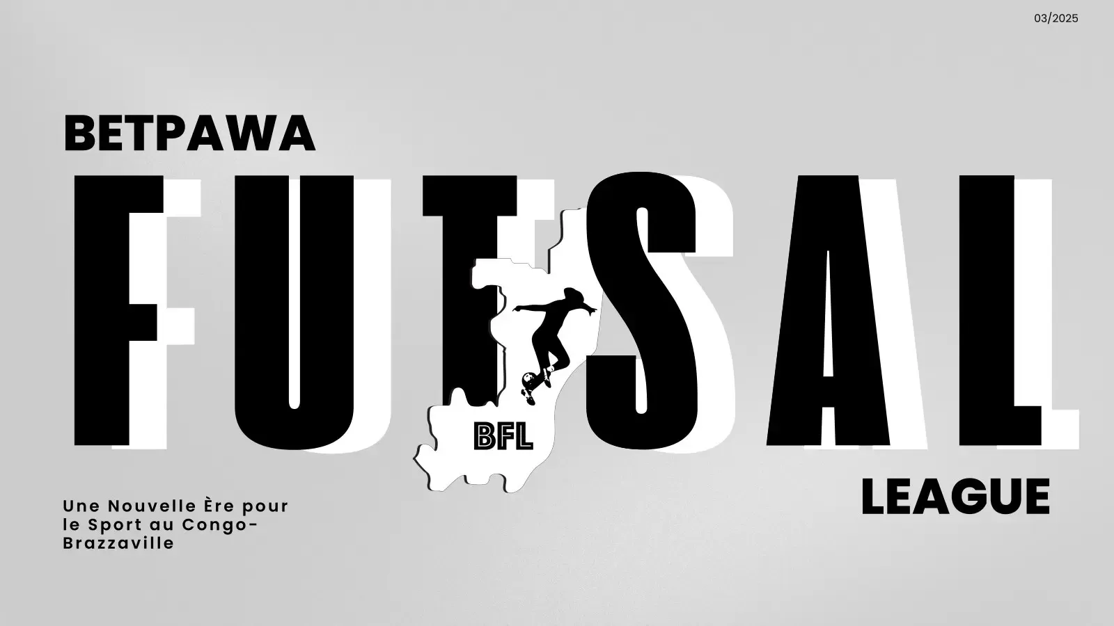 Titre « betPawa Futsal League », logo BFL formant la carte du Congo-Brazzaville, sous-titre Une Nouvelle Ère pour le Sport au Congo-Brazzaville.