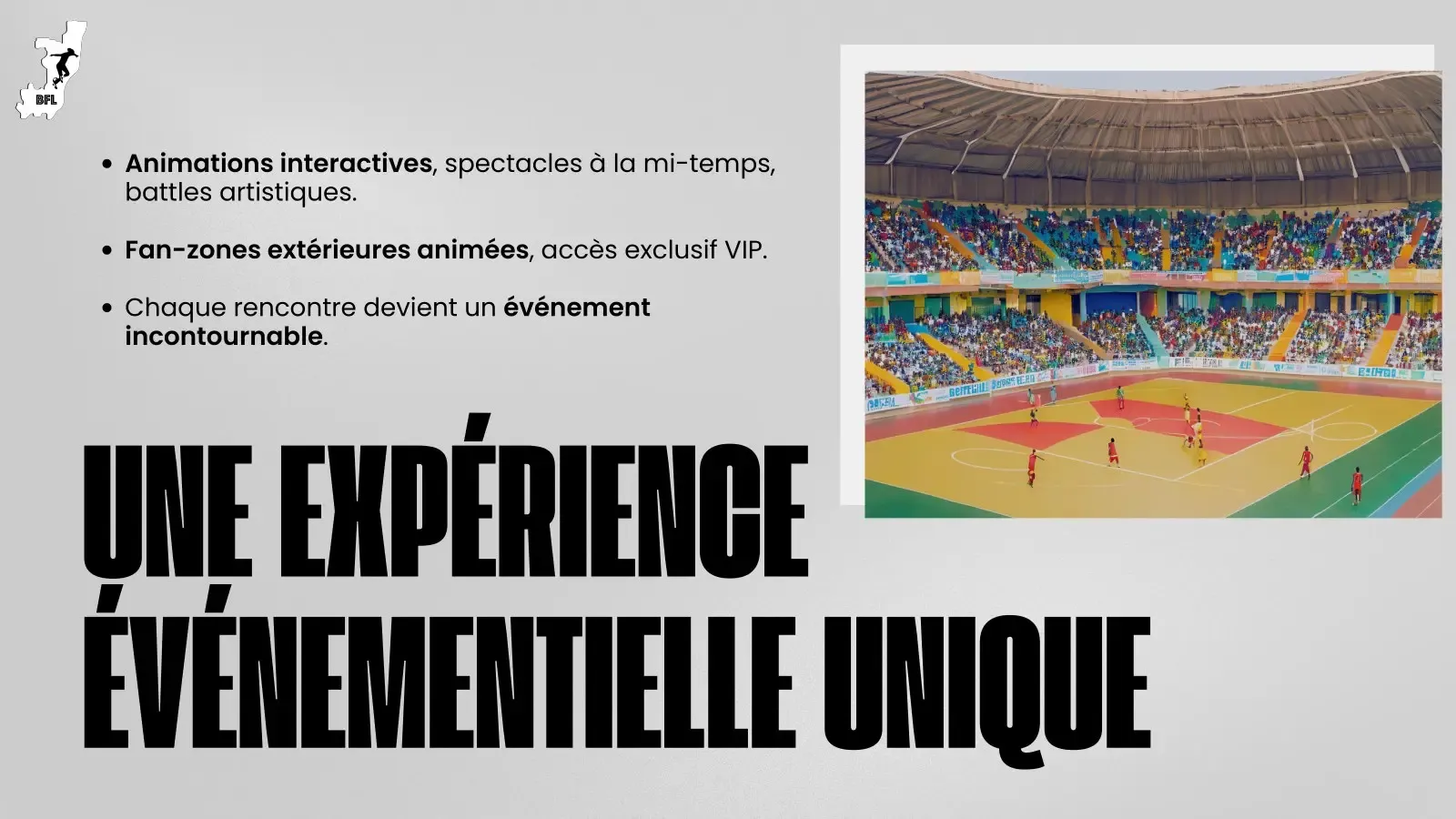 « Une expérience événementielle unique » : animations à la mi-temps, fan-zones VIP, tribunes combles d'un stade coloré lors d'un match de futsal.